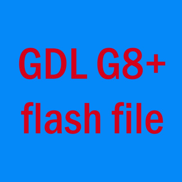 GDL G8+ flash file