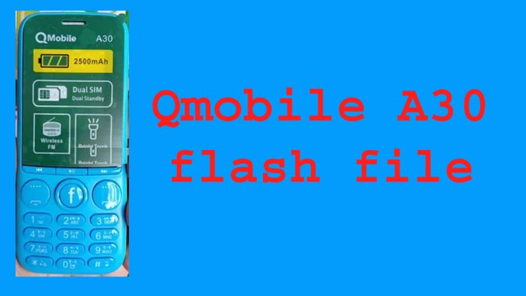 Qmobile A30 flash file